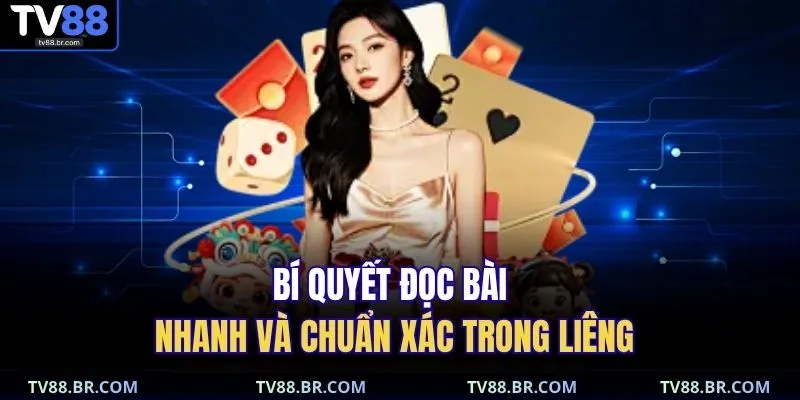 Bí quyết đọc bài nhanh và chuẩn xác trong liêng